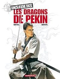 Jean Claude Bartoll - Renaud Garreta - Les dragons de Pékin