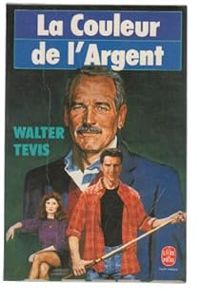 Walter Tevis - La couleur de l'argent