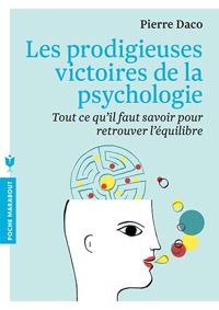 Pierre Daco - Les prodigieuses victoires de la psychologie