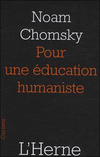 Noam Chomsky - Pour une éducation humaniste