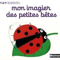 Nathalie Choux - Mon imagier des petites bêtes