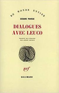 Cesare Pavese - Dialogues avec Leuco