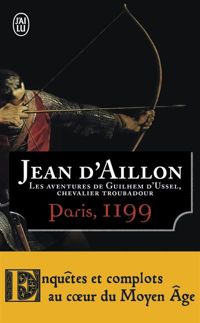 Jean D' Aillon - Les aventures de Guilhem d'Ussel