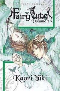 Couverture du livre Fairy Cube T03 - Kaori Yuki