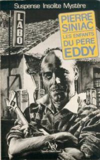 Couverture du livre Les enfants du père Eddy - Pierre Siniac