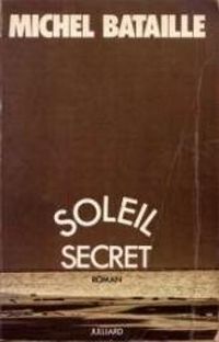 Michel Bataille - Soleil secret