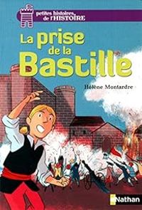 Couverture du livre La prise de la Bastille - Helene Montardre