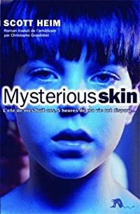 Couverture du livre Mysterious Skin - Scott Heim