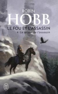 Couverture du livre Le retour de l'assassin - Robin Hobb