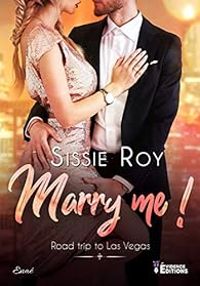 Couverture du livre Marry me ! - Sissie Roy