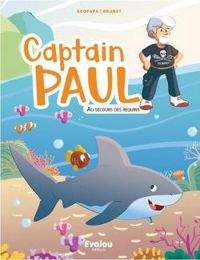  Gropapa - Captain Paul : Au secours des requins