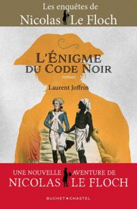 Couverture du livre Les enquêtes de Nicolas Le Floch  - Laurent Joffrin