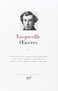 Couverture du livre Oeuvres - Alexis De Tocqueville