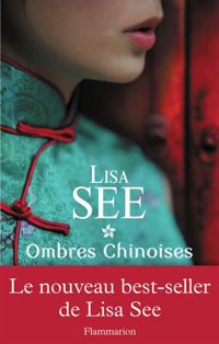 Lisa See - Ombres chinoises 