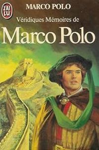 Couverture du livre Véridiques mémoires - Marco Polo