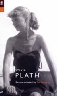 Sylvia Plath - Selected Poems