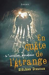 Couverture du livre En quête de l'étrange : L'affaire Melmenac - Selene Derose