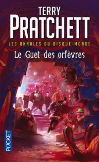 Couverture du livre Le Guet des orfèvres - Terry Pratchett