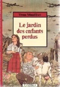 Couverture du livre Le jardin des enfants perdus - Yvon Mauffret