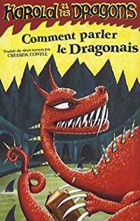 Cressida Cowell - Comment parler le dragonais