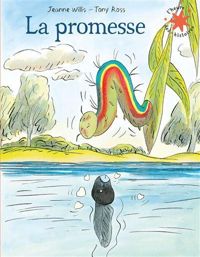 Jeanne Willis - Tony Ross(Illustrations) - La promesse - L'heure des histoires - De 3 à 7 ans