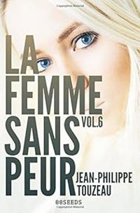 Jean Philippe Touzeau - La femme sans peur