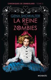 Couverture du livre La reine des zombies - Gena Showalter