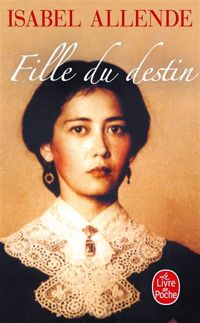 Couverture du livre Fille du destin - Isabel Allende