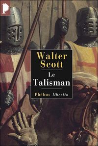 Couverture du livre Le Talisman - Walter Scott