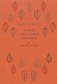 Joseph Roth - Poème des livres disparus