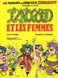 Couverture du livre Iznogoud et les femmes - Rene Goscinny - Jean Tabary