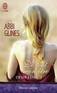 Couverture du livre De tout mon être - Abbi Glines