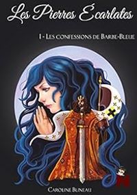 Caroline Blineau - Les confessions de Barbe-Bleue