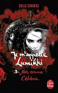 Couverture du livre Noir comme l'ébène - Salla Simukka