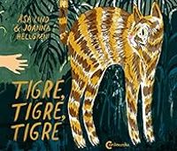 Asa Lind - Tigre, tigre, tigre