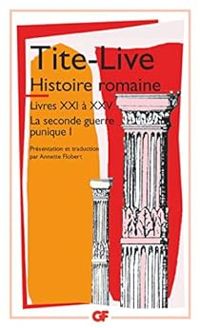  Tite Live - Histoire romaine, livres XXI à XXV