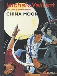 Couverture du livre China Moon - Jean Graton