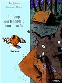 Couverture du livre Le Loup qui tremblait comme un fou - Ann Rocard