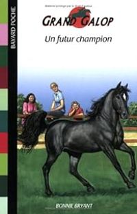 Couverture du livre Un futur champion - Bonnie Bryant