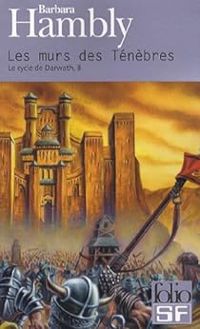 Barbara Hambly - Les murs des Ténèbres