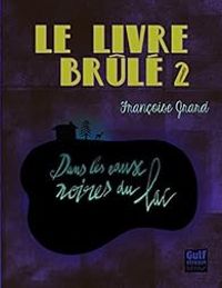 Francoise Grard - Dans les eaux noires du lac