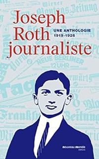 Couverture du livre Joseph Roth, journaliste - Joseph Roth