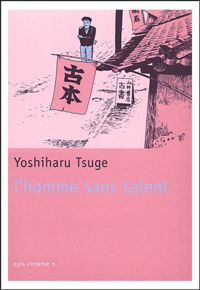 Couverture du livre L'homme sans talent - Yoshiharu Tsuge