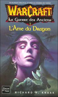 Couverture du livre L'Ame du Dragon - Richard A Knaak