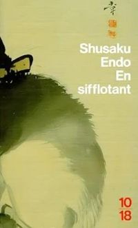 Couverture du livre En sifflotant - Shusaku Endo