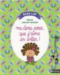 Couverture du livre Rose-Lou : Ma demi-soeur que j'aime en entier ! - Laurent Audouin - Pakita 