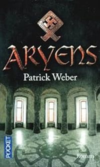 Couverture du livre Aryens - Patrick Weber