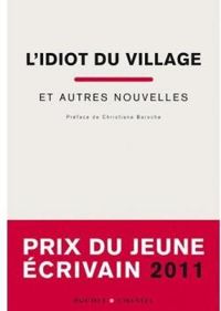 Couverture du livre L'idiot du village et autres nouvelles - Bruno Pellegrino