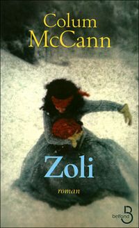 Colum Mccann - Zoli