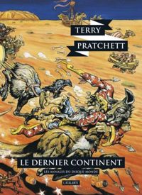 Couverture du livre Le Dernier continent - Terry Pratchett